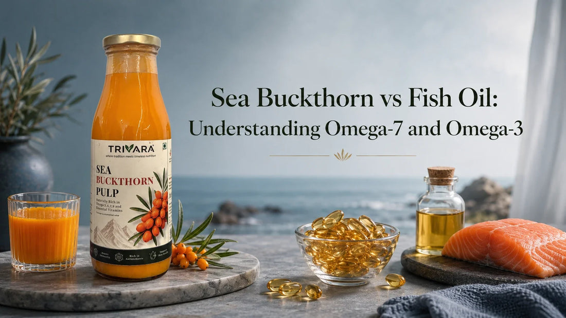 Sea Buckthorn vs Fish Oil: Understanding Omega-7 and Omega-3