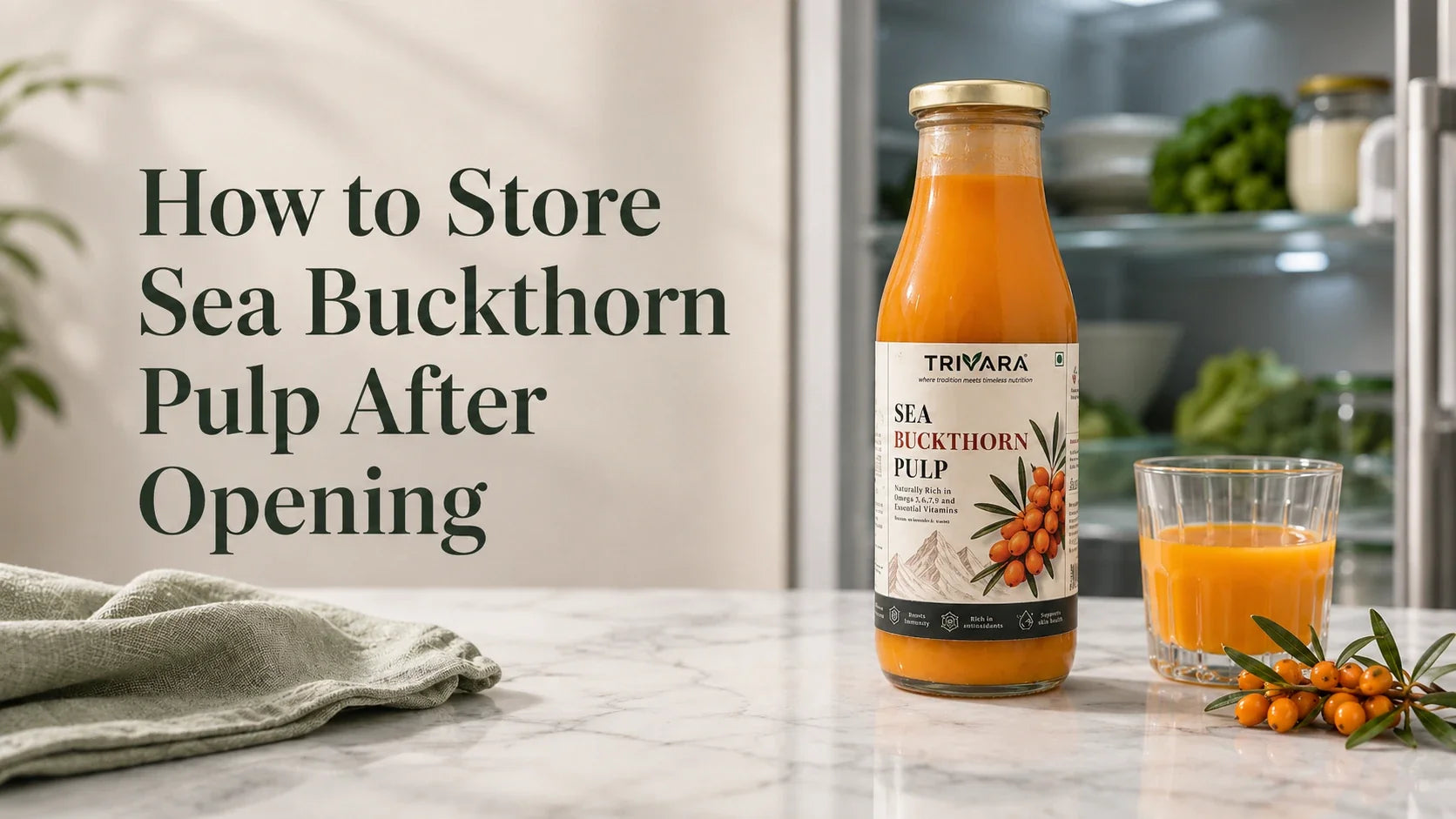 How to Store Sea Buckthorn Pulp After Opening